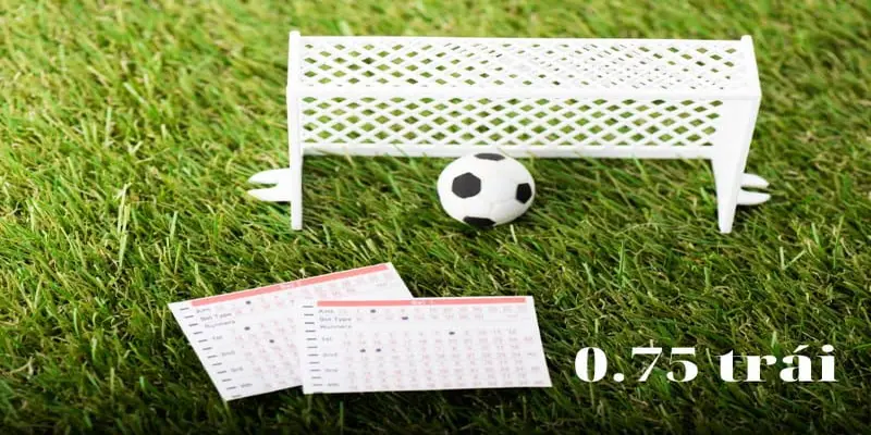 kèo chấp 0,75
